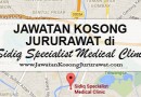 Jawatan Kosong Jururawat di Sidiq Specialist Medical Clinic